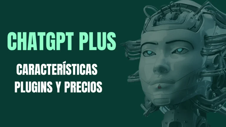 ChatGPT Plus características plugins y precios