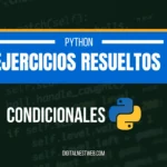 Ejercicios resueltos de Python Condicionales