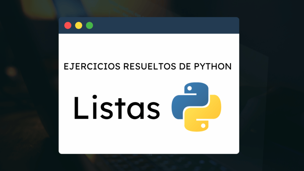 10 Ejercicios Resueltos De Python Listas Digital Nest 4905