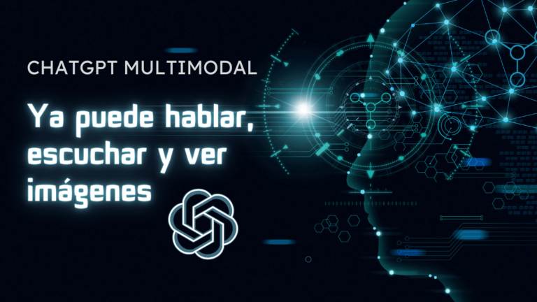 ChatGPT multimodal puede hablar, escuchar y ver imágenes