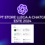 GPT Store llega a ChatGPT este 2024