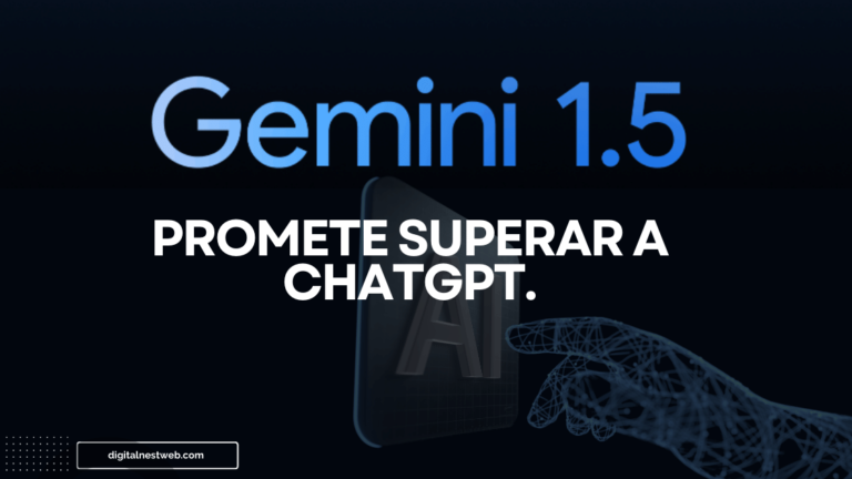 Google lanza Gemini 1.5 Mejor que chatGPT-4